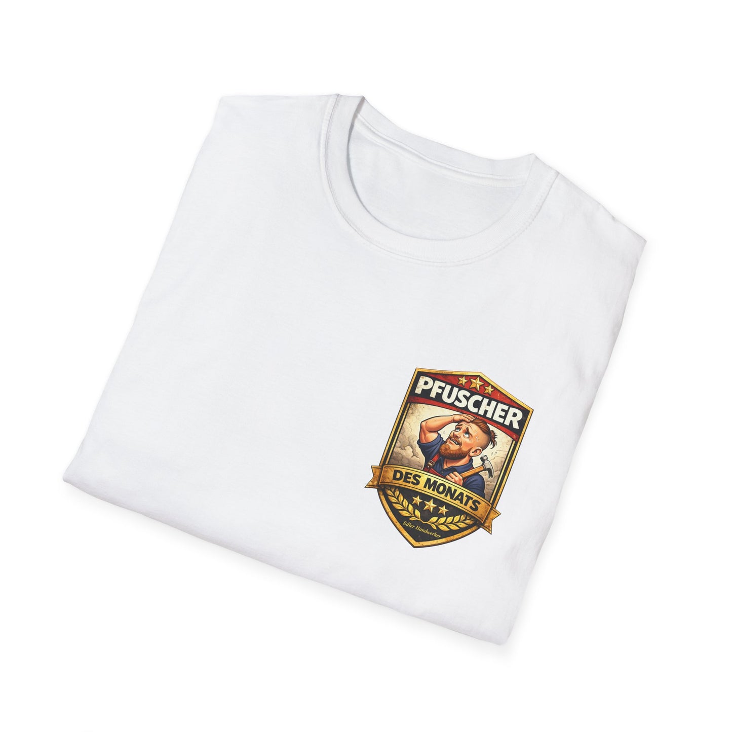 Pfuscher des Monats T-Shirt – Lustiges Handwerker Shirt | Baustellen Humor | Edler Handwerker