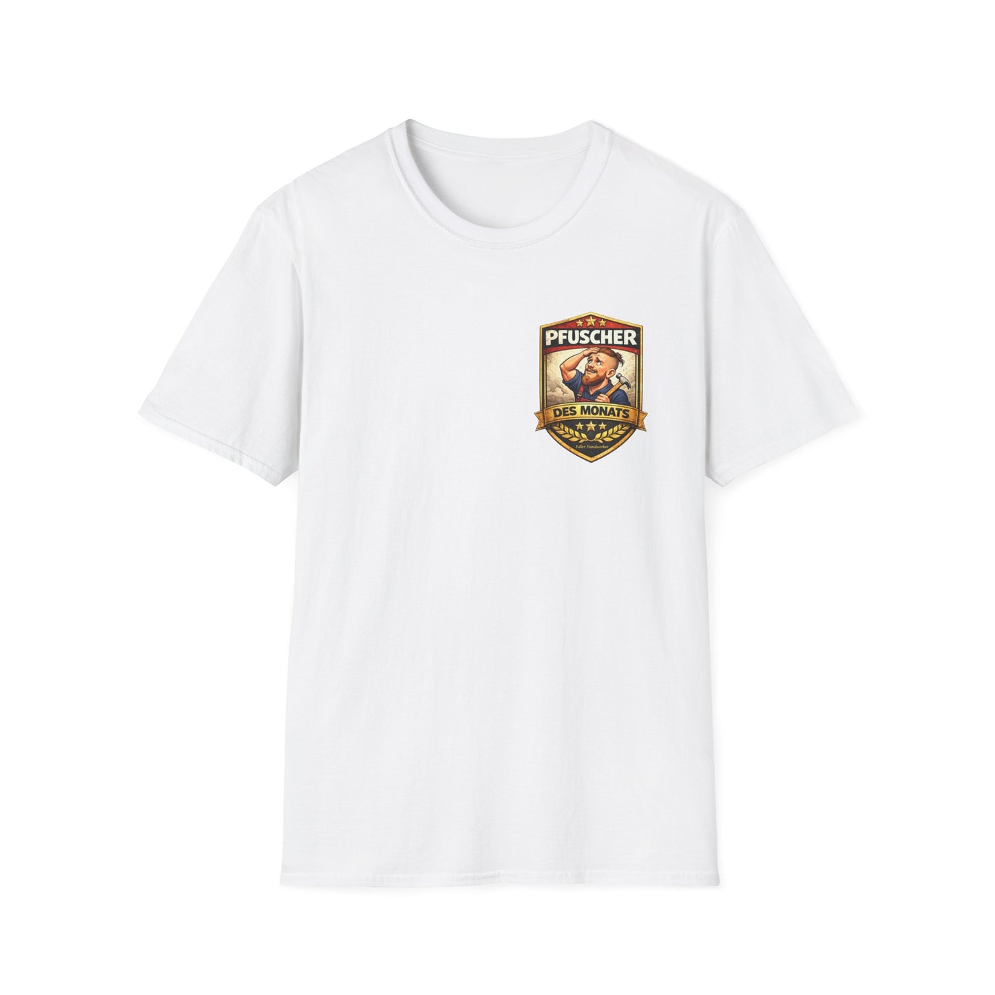 Pfuscher des Monats T-Shirt – Lustiges Handwerker Shirt | Baustellen Humor | Edler Handwerker