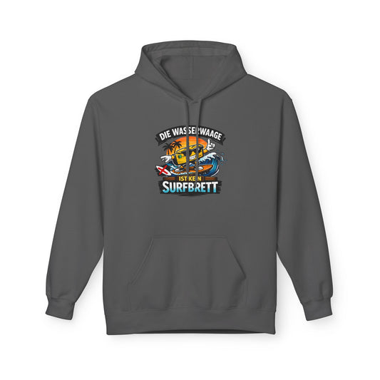 Die Wasserwaage ist kein Surfbrett  Hoodie