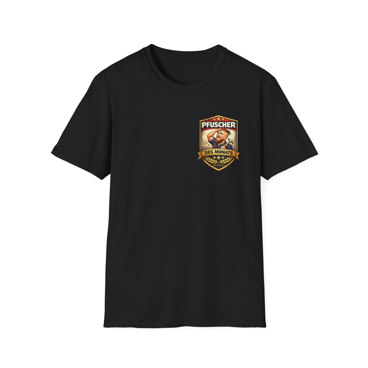 Pfuscher des Monats T-Shirt – Lustiges Handwerker Shirt | Baustellen Humor | Edler Handwerker